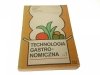 TECHNOLOGIA GASTRONOMICZNA CZ. 1 - Hebda 1984